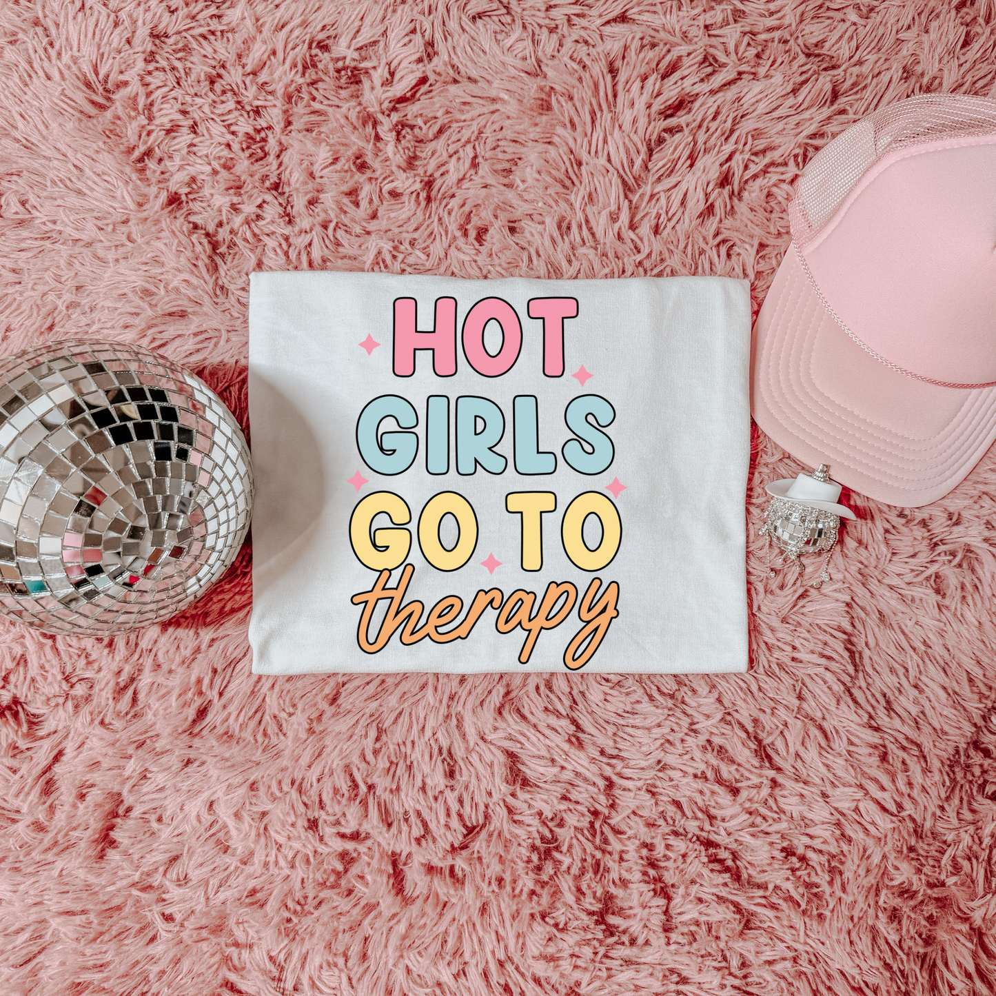 Hot Girls Go To Therapy Tee